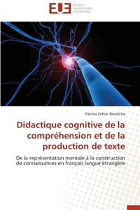 Didactique Cognitive de la Compréhension Et de la Production de Texte