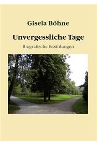 Unvergessliche Tage