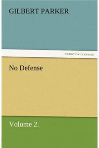 No Defense, Volume 2.