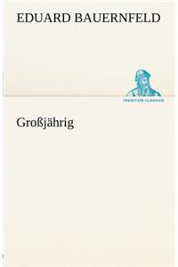 Grossjahrig