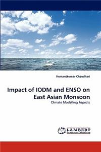 Impact of Iodm and Enso on East Asian Monsoon