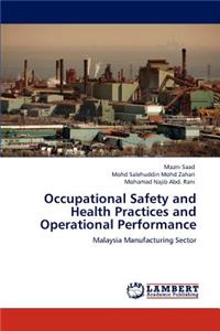 Occupational Safety and Health Practices and Operational Performance