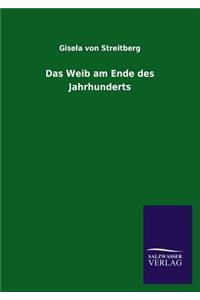 Das Weib am Ende des Jahrhunderts