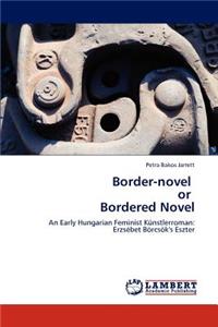 Border-novel or Bordered Novel
