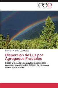 Dispersión de Luz por Agregados Fractales