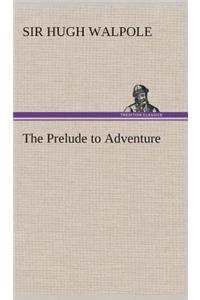Prelude to Adventure