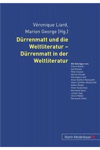 Duerrenmatt Und Die Weltliteratur - Duerrenmatt in Der Weltliteratur