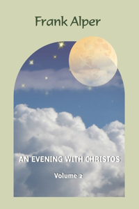 Evening with Christos, Volume 2