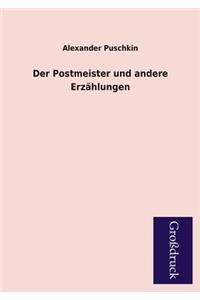 Der Postmeister Und Andere Erzahlungen