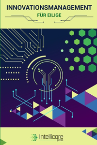 Innovationsmanagement für Eilige