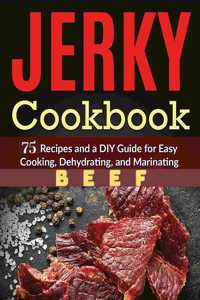 Easy and Delicious Beef Jerky Homemade Recipes