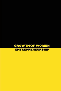 Growth of women entrepreneurship