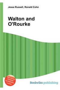 Walton and O'Rourke