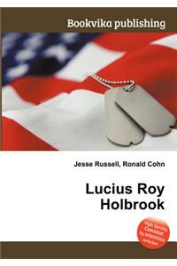 Lucius Roy Holbrook