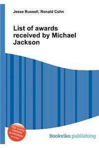 List of Awards Received by Michael Jackson