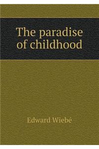 The Paradise of Childhood