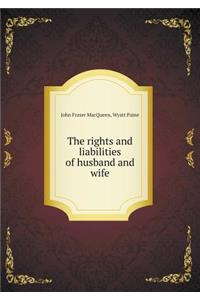 The Rights and Liabilities of Husband and Wife