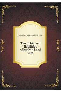 The Rights and Liabilities of Husband and Wife