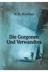 Die Gorgonen Und Verwandtes