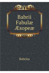 Babrii Fabulæ Æsopeæ