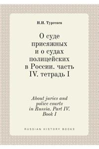 About Juries and Police Courts in Russia. Part IV. Book I