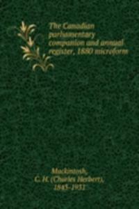 THE CANADIAN PARLIAMENTARY COMPANION AN