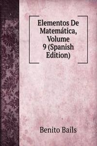 Elementos De Matematica, Volume 9 (Spanish Edition)