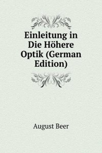 Einleitung in Die Hohere Optik (German Edition)