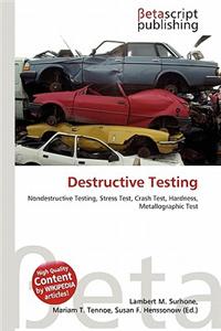 Destructive Testing