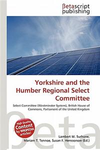 Yorkshire and the Humber Regional Select Committee