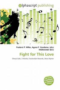 Fight for This Love