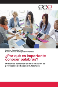 ¿Por qué es importante conocer palabras?