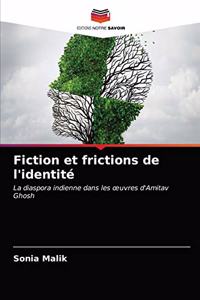 Fiction et frictions de l'identité