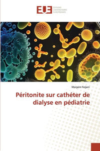 Péritonite sur cathéter de dialyse en pédiatrie