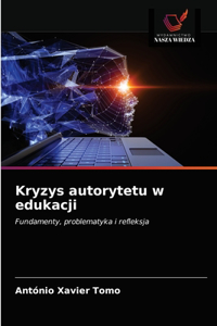 Kryzys autorytetu w edukacji