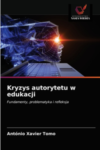 Kryzys autorytetu w edukacji