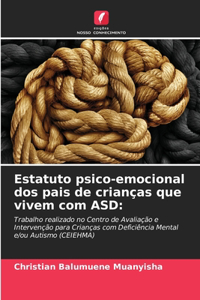 Estatuto psico-emocional dos pais de crianças que vivem com ASD