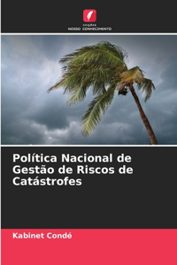 Política Nacional de Gestão de Riscos de Catástrofes