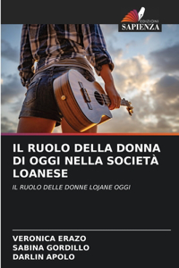 Il Ruolo Della Donna Di Oggi Nella Società Loanese
