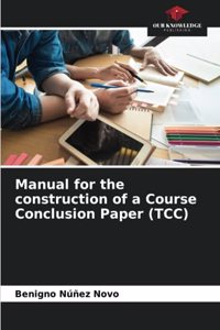 Manual for the construction of a Course Conclusion Paper (TCC)