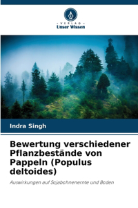 Bewertung verschiedener Pflanzbestände von Pappeln (Populus deltoides)