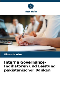 Interne Governance-Indikatoren und Leistung pakistanischer Banken