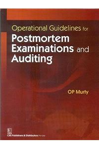 Operational Guidelines for Postmortem Examinations and Auditing