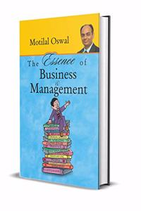 The Essence of Business & Management