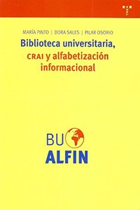 Biblioteca universitaria, CRAI y alfabetizacion informacional / University Library and Information Literacy CRAI