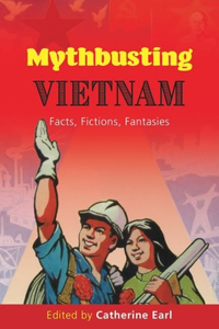 Mythbusting Vietnam