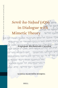 Serek Ha-Yaḥad (1qs) in Dialogue with Mimetic Theory