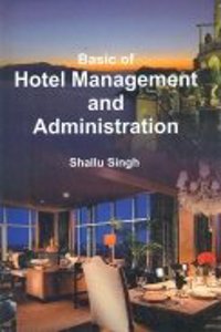 Basic Of Hotel Management And Administration