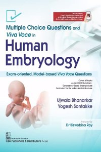 MULTIPLE CHOICE QUESTIONS AND VIVA VOCE IN HUMAN EMBRYOLOGY (PB 2023)