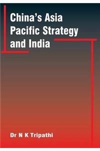 China's Asia-Pacific Strategy and India